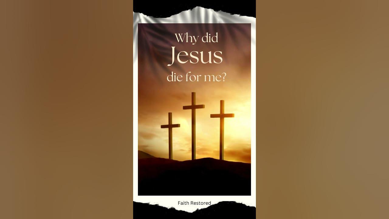 Why Did Jesus Die For Me YouTube why-did-jesus-die-for-me-youtube