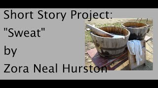 "Sweat"  by Zora Neal Hurston