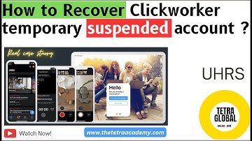 MY ACCOUNT HAS BEEN SUSPENDED  | CLICK WORKER ACCOUNT  SUSPENSION | WHAT TO DO ?