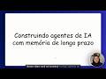 Agentes de IA com memória de longo prazo | Porque você precisa | Parte 1