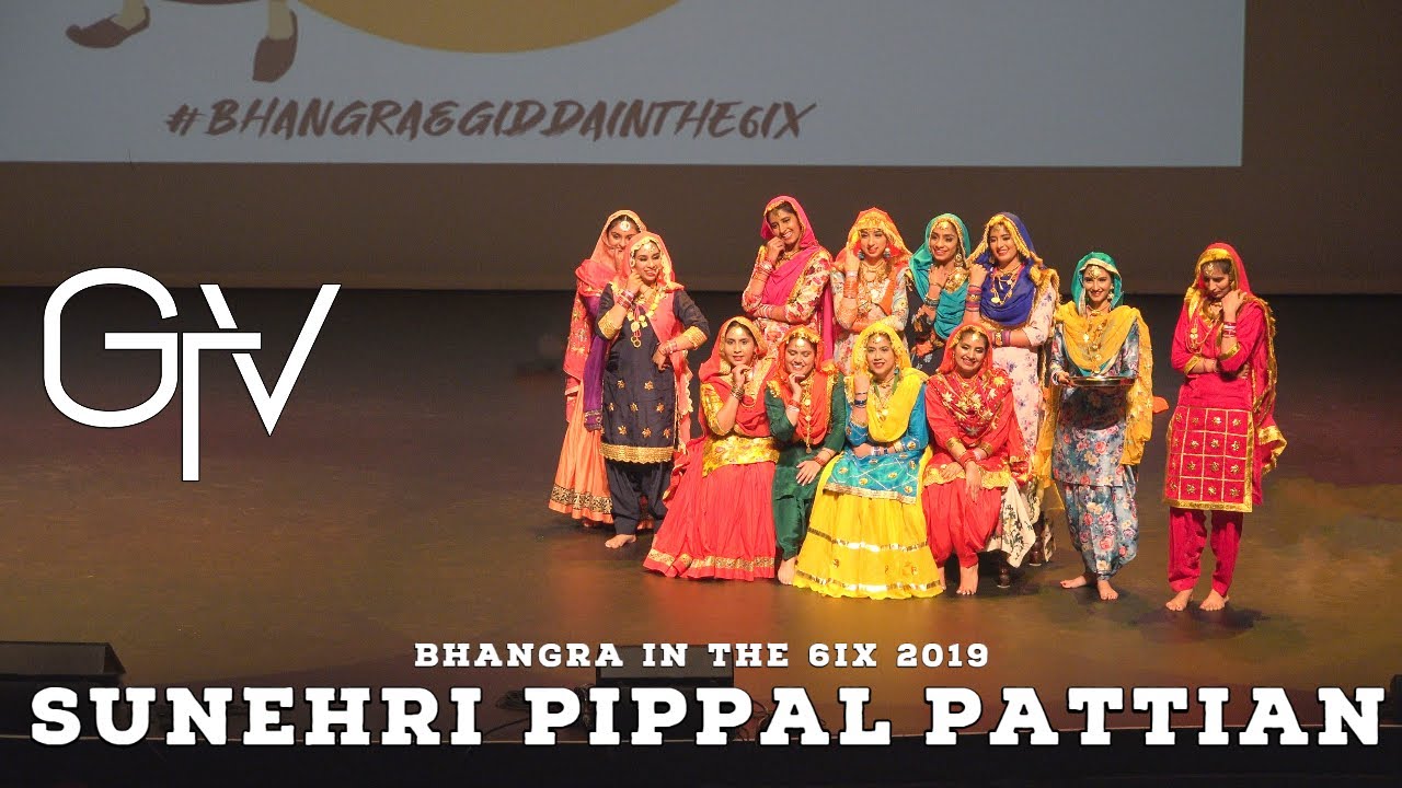 Sunehri Pippal Pattian  Bhangra and Giddha in the 6ix 2019