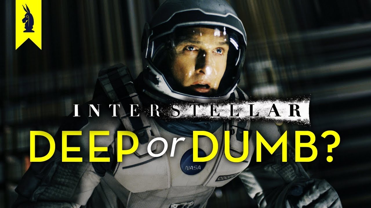 INTERSTELLAR: Is It Deep or Dumb? - Wisecrack Edition INTERSTELLAR: Is It Deep or Dumb? - Wisecrack Edition