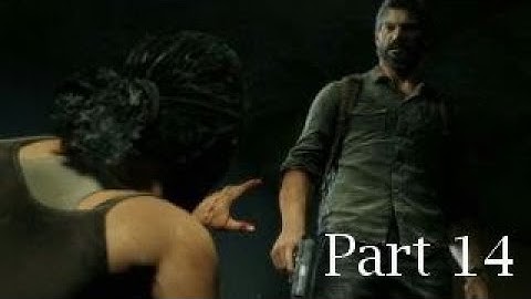 The Last Of Us REMASTERED Gameplay Walkthrough Grounded PART 14 ENDING NO COMMENTARY