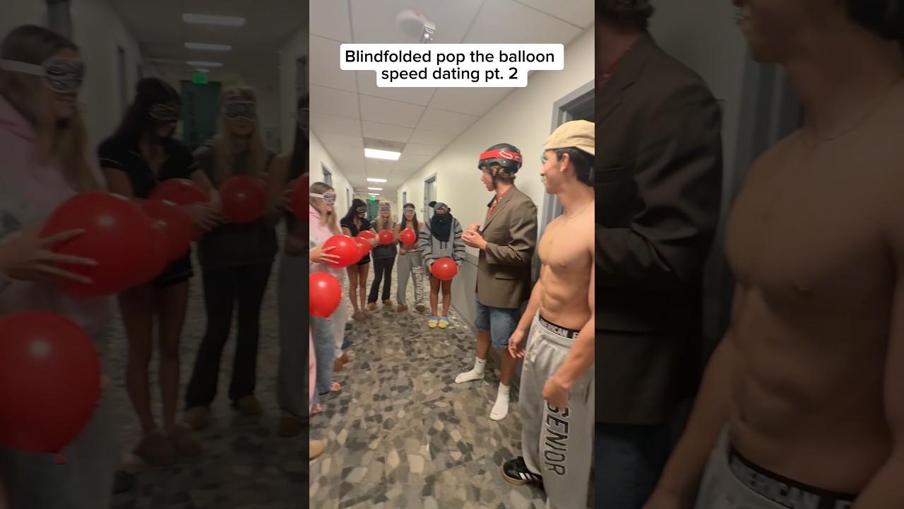 Blindfolded pop the balloon speed dating pt. 2 