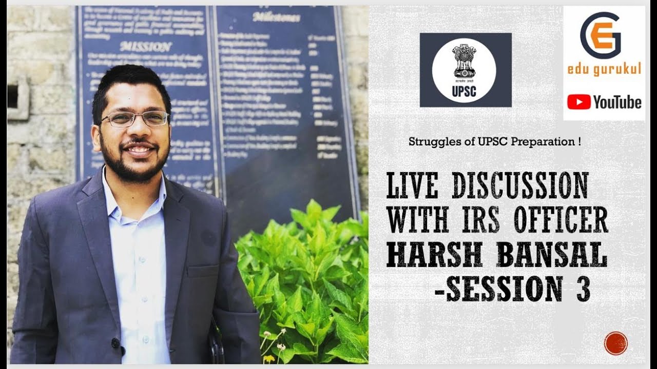 LIVE Discussion with IRS Officer HARSH BANSAL Session 3 | Struggles of ...