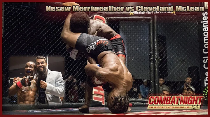 Combat Night Pro 9   Nesaw Merriweather vs Clevela...