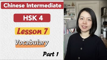 HSK 4 Vocabulary Lesson 7 Part 1 | Learn Mandarin Intermediate / B1-B2