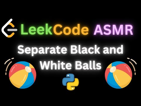 ASMR LeetCode: Separate Black and White Balls | Chill Coding