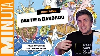 Bestie a babordo - Recensioni Minute [791] (libro game)