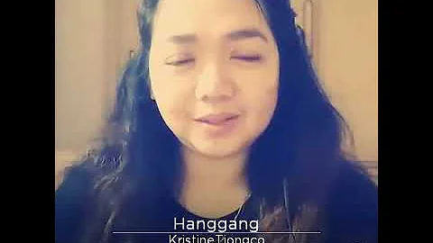 Hanggang ( cover by Kristine Tiongco)