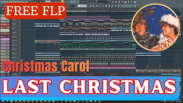 FREE FLP - Last Christmas | FL Studio 21 Slap House Project - Free Christmas Carol FLP