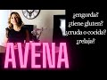 ¿La avena tiene gluten? ¿Engorda? ¿Tiene proteína? (todo sobre la avena)