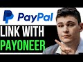 How to link paypal with payoneer 2024 full guide