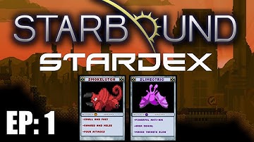 Starbound StarDex: EP 1