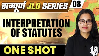 JLO 08 | Interpretation of Statutes (One Shot) | Rajasthan JLO Sampuran Series