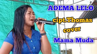 ADEMA LELO ~ MAMA MUDA ( MITRA MUSIC )