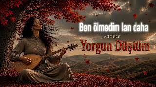 YORGUN DÜŞTÜM | Anatolian Rock Türkü | Saz & Ritim