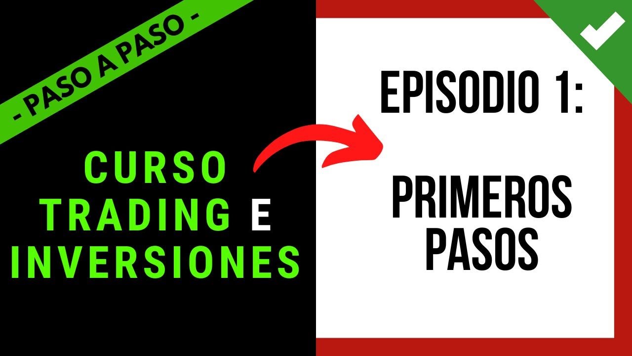 🎓 Clase 1: CURSO TRADING E INVERSIONES 【 PASO A PASO DESDE 0 】📈 - YouTube