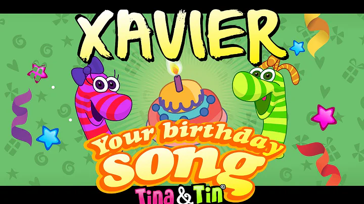 Tina&Tin Happy Birthday XAVIER 🤹🏻 (Personalized Songs For Kids) 🎊 🎉 - DayDayNews