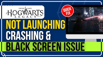 How to Fix Hogwarts Legacy Not Launching, Crashing, Freezing & Showing Black Screen Issues on PC?