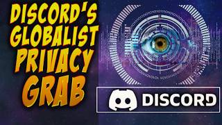Discord Goes Globalist Compliant in INSANE Privacy & Identity Grab