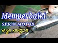 Mengatasi spion motor yang kendor