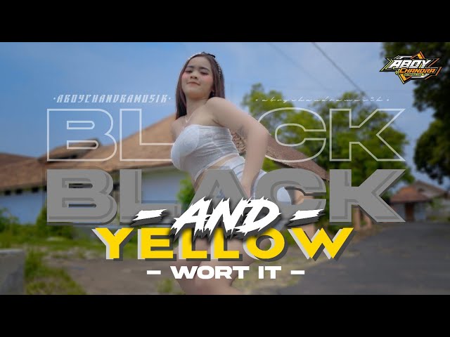 DJ BLACK AND YELLOW X DJ WORT IT - VIRAL TIKTOK‼️ BASS NGUK DERR TERBARU class=