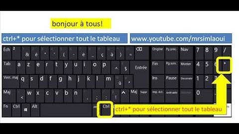 Excel comment sélectionner un tableau avec un raccourci clavier
