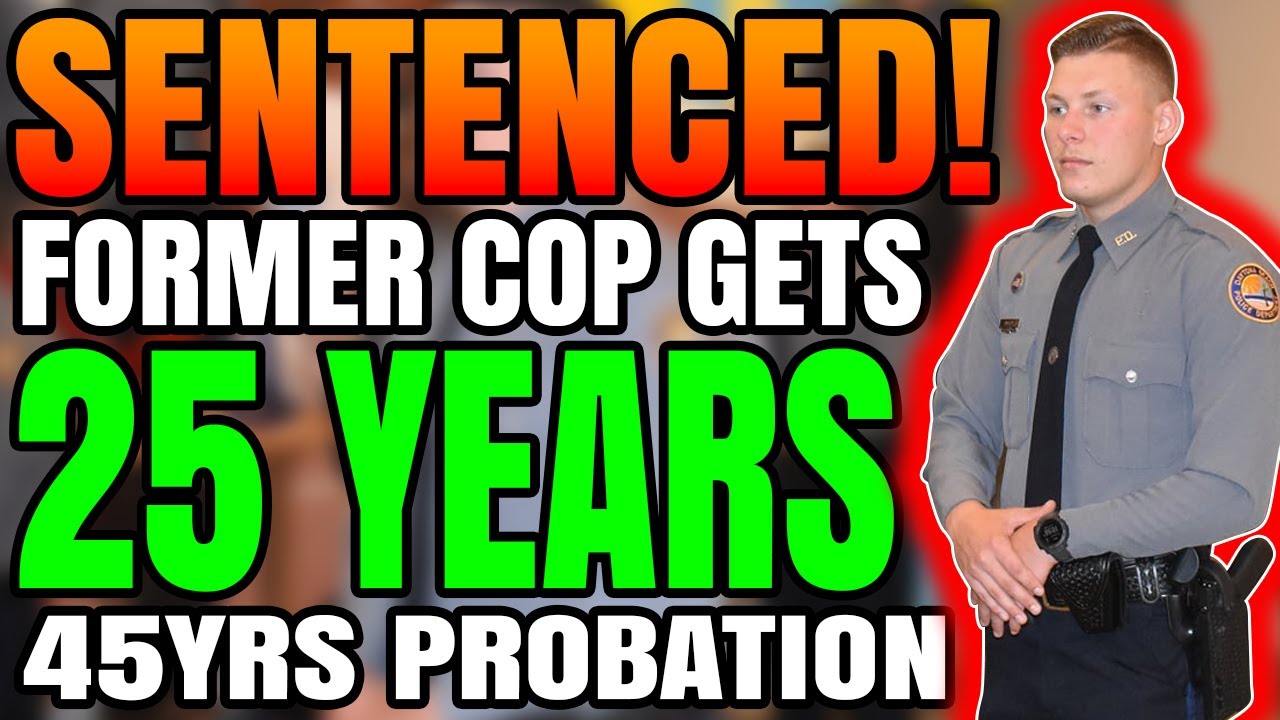 Cop Sentenced 25 Years in Prison and 45 Years Probation - YouTube