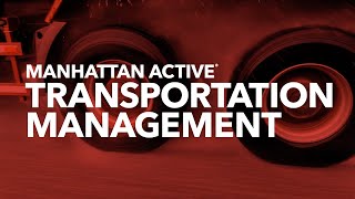 Transportation Optimization with Manhattan Active® Transportation Management