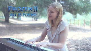 All Is Found Piano Cover - Disney Frozen 2 | The Sound of Magic