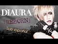 DIAURA - REBORN [Sub español]