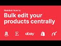 How to bulk edit products on Shopify, Etsy, eBay, Amazon with a few clicks! - Edit from Nembol
