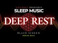 Sleep Music Black Screen · DEEP REST Frequencies · 432 hz Binaural