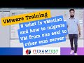VMware Training: 9 whats is vMotion and how to migrate VM from one esxi to other esxi server