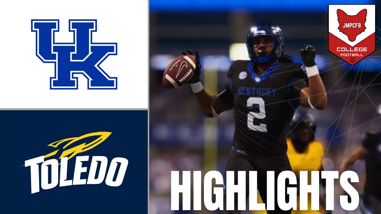 CFB WEEK 1 | Kentucky Wildcats vs Toledo Rockets | Full CFB Highlights ...
