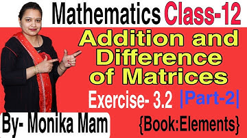Exercise-3.2 Solution qust 9 to16 Algebra of matrix 12 element of mathematics solution