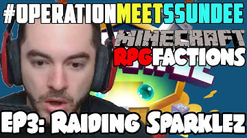 Minecraft RPG Factions Episode 3 - We raid Captain Sparklez!