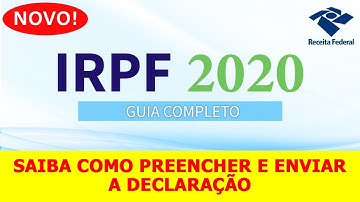 IRPF 2020 | Como Fazer Declaração de Imposto de Renda | Preencher a declaração Passo a Passo