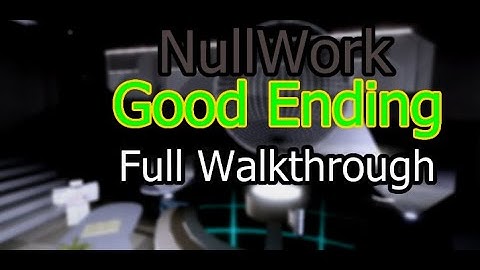 Roblox NullWork Full Walkthrough - Good Ending