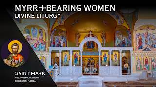 2026-04-26 LIVE: Sunday of the Myrrh-Bearing Women Divine Liturgy @ Saint Mark Greek Orthodox Church