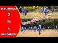 Jh buru tola vs bandarjori21dumkafrist round gamesagbari football tournament 2023