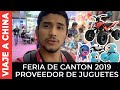 Feria de Cantón 2019 | Proveedores de Juguetes