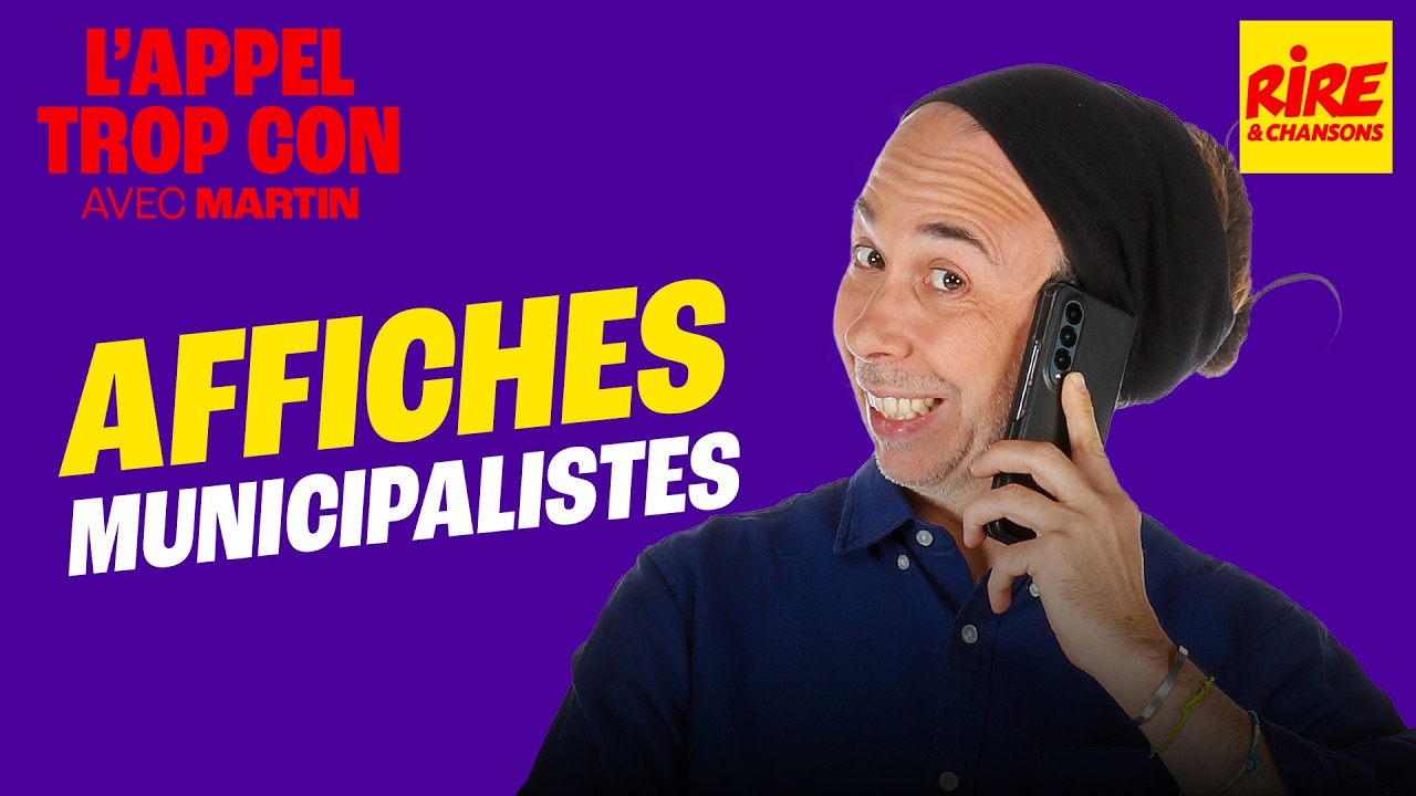 Affiches municipalistes- L'Appel Trop Con de Rire & Chansons