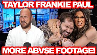 She Did It Again—Taylor Frankie Paul's New Abuse Video Has Everyone Talking