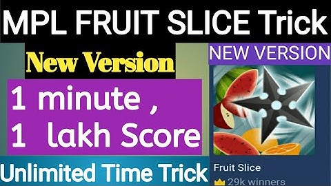 MPL FRUIT SLICE TRICK |FRUIT SLICE MPL TRICK |MPL FRUIT SLICE NEW VERSION TRICK