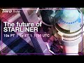 Does Starliner have much life left? // LIVE SHOW