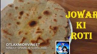 Calories in jowar roti/weight loss roti/nutrition value in jowar roti/weight loss dtlaxmidrvineet