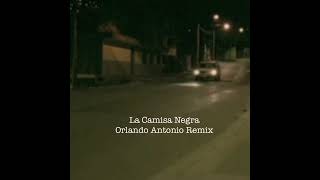 La Camisa Negra - Juanes (Tonio Remix)