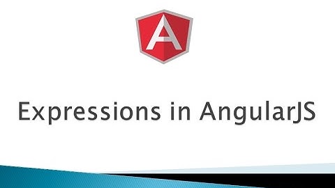 Part 2 - Expressions in AngularJS